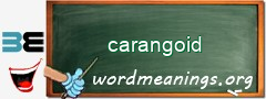 WordMeaning blackboard for carangoid